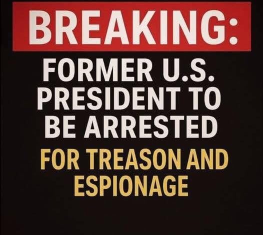 BREAKING, Former US President to Be Arrested for Treason and Espionage! See It!