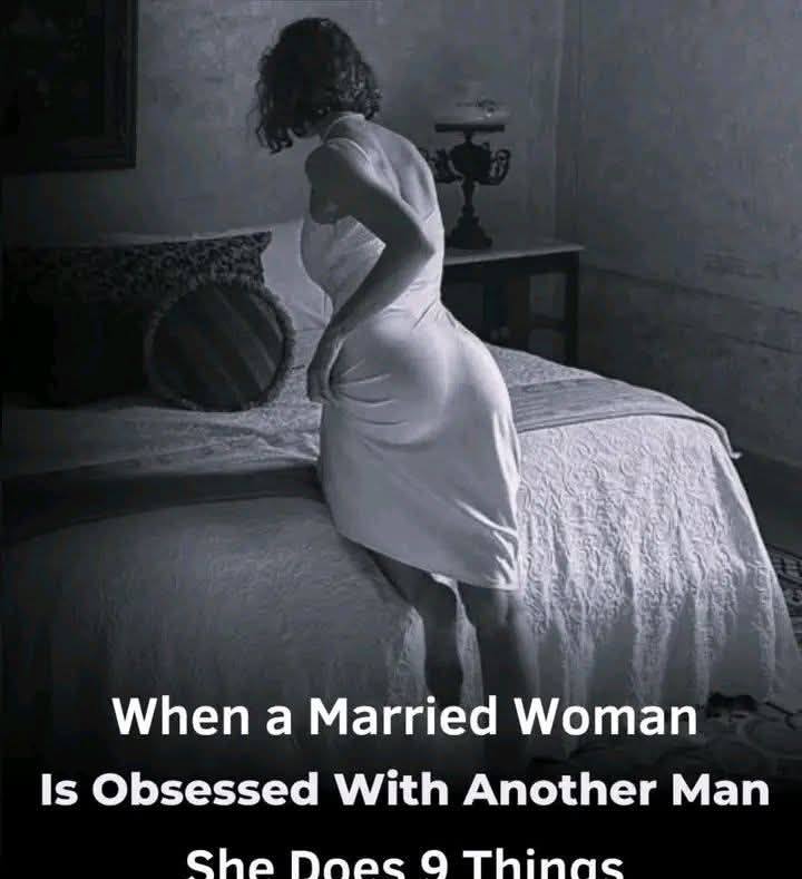 When a Married Woman Becomes Obsessed With Another Man…