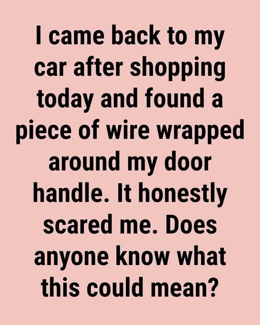 Seeing a Wire Tied Around a Car Door Handle: What It Could Mean