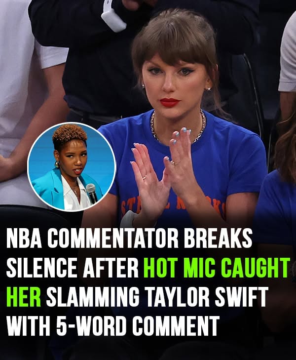 NBA commentator breaks silence after hot mic caught her slamming Taylor Swift
