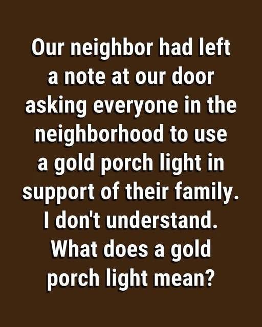 Why Some Homes Display a Gold Porch Light: The Meaning Behind a Simple but Powerful Symbol